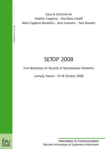 Couverture du livre « SETOP 2008 ; first workshop on security of spontaneous networks » de Collectif Crep aux éditions Publibook