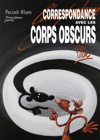 Couverture du livre « Pacush Blues - Tome 13 : Treizième porte - Correspondance avec les corps obscurs » de Ptiluc aux éditions Vents D'ouest