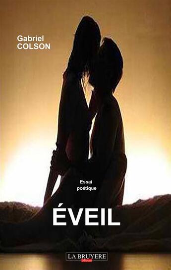 Couverture du livre « Éveil » de Gabriel Colson aux éditions La Bruyere