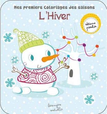 Couverture du livre « Mes premiers coloriages des saisons/l'hiver » de  aux éditions Piccolia