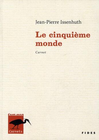 Couverture du livre « Cinquieme monde (le) » de Issenhuth J -P aux éditions Fides