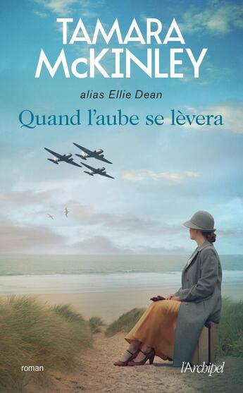 Couverture du livre « Quand l'aube se lèvera » de Tamara Mckinley aux éditions Archipel