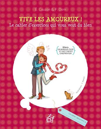 Couverture du livre « Vive les amoureux ! » de Francoise Dorn et Elisabeth Couzon aux éditions Esf Prisma