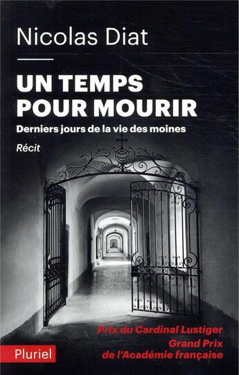 Couverture du livre « Un temps pour mourir » de Nicolas Diat aux éditions Pluriel