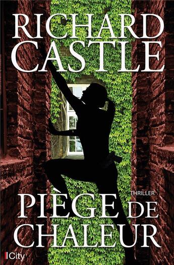 Couverture du livre « Piège de chaleur » de Richard Castle aux éditions City