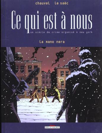 Couverture du livre « LA MANO NERA » de David Chauvel et Erwan Le Saec aux éditions Delcourt