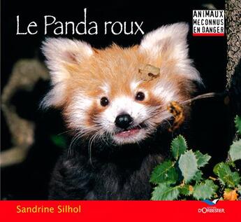 Couverture du livre « Le panda roux » de Sandrine Silhol aux éditions D'orbestier