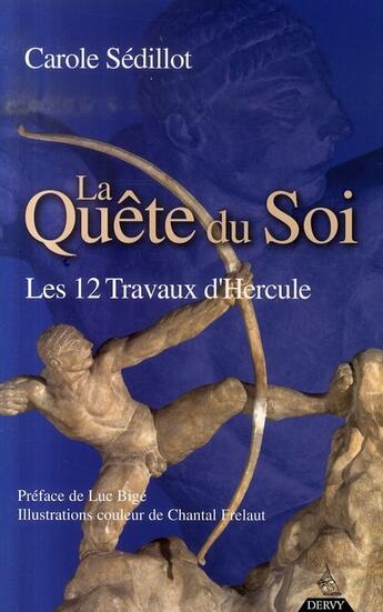 Couverture du livre « La quête du soi ; les douze travaux d'hercule » de Carole Sedillot aux éditions Dervy