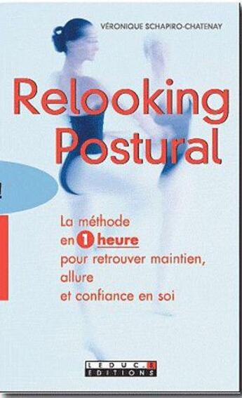 Couverture du livre « Relooking postural » de Veronique Schapiro-Chatenay aux éditions Leduc