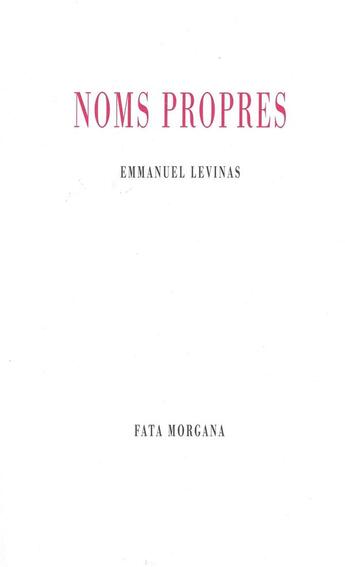 Couverture du livre « Noms propres » de Emmanuel Levinas aux éditions Fata Morgana