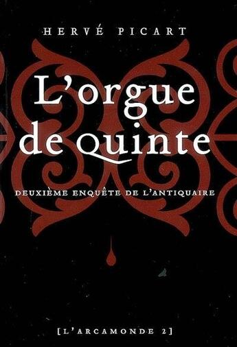 Couverture du livre « L'orgue de quinte Tome 2 » de Herve Picart aux éditions Castor Astral