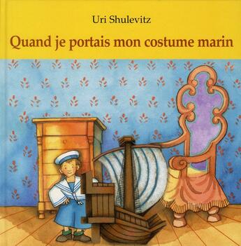 Couverture du livre « Quand je portais mon costume marin » de Uri Shulevitz aux éditions Kaleidoscope