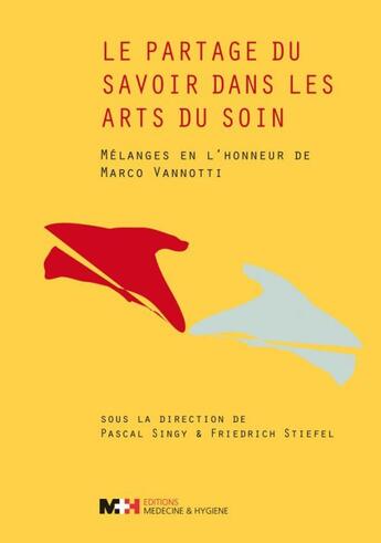 Couverture du livre « Le partage du savoir dans les arts du soins » de Stiefel Friedrich aux éditions Rms