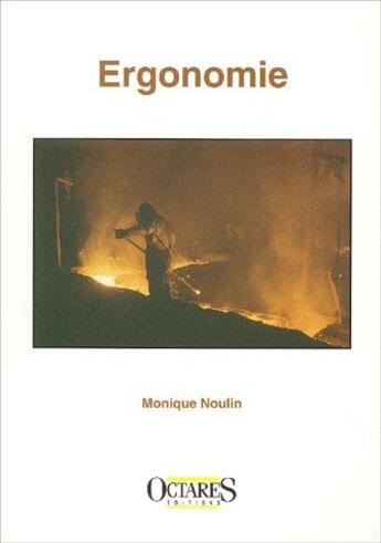 Couverture du livre « Ergonomie » de Monique Noulin aux éditions Octares