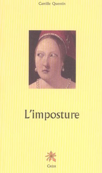 Couverture du livre « L'imposture » de Camille Quentin aux éditions Creer