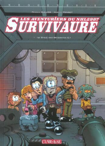 Couverture du livre « Les aventuriers du NHL2987 Survivaure T.1 ; le cycle des Krygonites C.1 » de Franck Guillois et Yann-Gael Clemenceau et Marion Poinsot aux éditions Clair De Lune