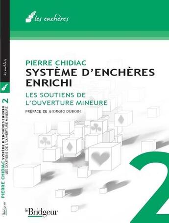 Couverture du livre « Système d'enchères enrichi t.2 ; soutiens de l'ouverture mineure » de Chidiac aux éditions Eps Le Bridgeur