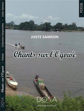 Couverture du livre « Chants de l'Ogowe » de Juste Samson aux éditions La Doxa