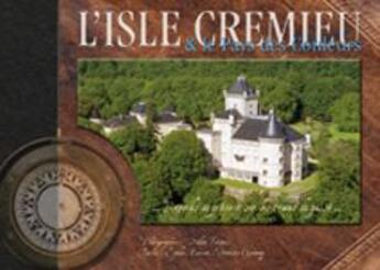 Couverture du livre « L'isle cremieu & le pays des couleurs » de  aux éditions Edith Et Moi