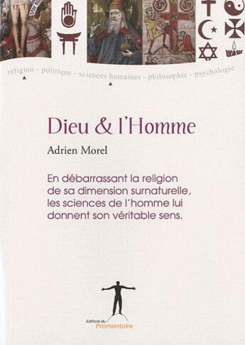 Couverture du livre « Dieu & l'homme » de Adrien Morel aux éditions Editions Du Promontoire