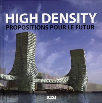 Couverture du livre « High density ; propositions pour le futur » de Eduard Broto aux éditions Links