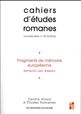 Couverture du livre « Fragments de memoire europeenne - semprun, levi, bassani » de Bessiere/Magni aux éditions Pu De Provence