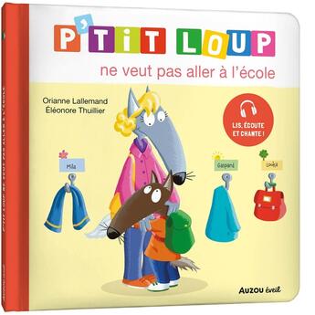 Couverture du livre « P'tit Loup ne veut pas aller à l'école » de Orianne Lallemand et Eleonore Thuillier aux éditions Auzou