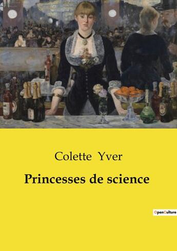 Couverture du livre « Princesses de science » de Colette Yver aux éditions Culturea