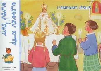 Couverture du livre « Cinq pains deux poissons 90 - l'enfant jesus » de Mission Theresienne aux éditions Les Amis De Vianney