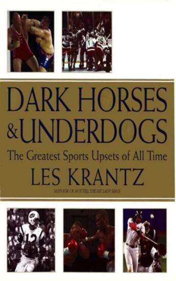 Couverture du livre « Dark Horses & Underdogs » de Krantz Les aux éditions Grand Central Publishing