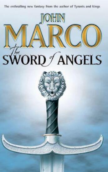 Couverture du livre « The Sword Of Angels » de John Marco aux éditions Orion Digital