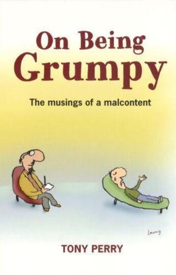 Couverture du livre « On Being Grumpy: Musing of a Malcontent » de Perry Tony aux éditions Penguin Books Ltd Digital