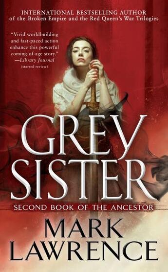 Couverture du livre « GREY SISTER - BOOK OF THE ANCESTOR » de Mark Lawrence aux éditions Ace Books