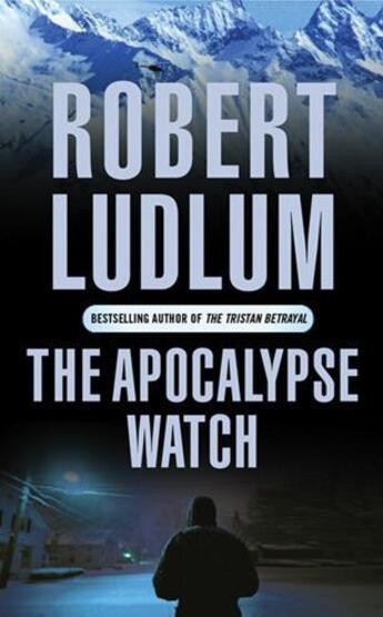 Couverture du livre « The Apocalypse Watch » de Robert Ludlum aux éditions Orion Digital