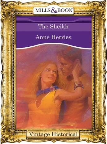 Couverture du livre « The Sheikh (Mills & Boon Historical) » de Anne Herries aux éditions Mills & Boon Series