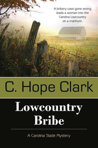 Couverture du livre « Lowcountry bribe » de Clark C. Hope aux éditions Bellebooks