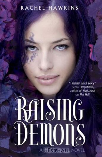 Couverture du livre « Hex Hall: Raising Demons » de Rachel Hawkins aux éditions Simon And Schuster Uk