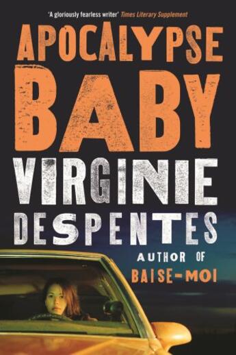 Couverture du livre « Apocalypse Baby » de Virginie Despentes aux éditions Profile Digital