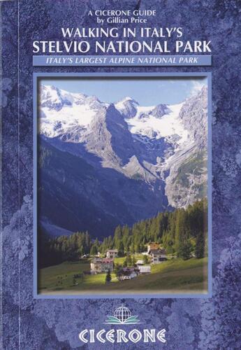 Couverture du livre « Walking in italy's stelvio national park » de Gillian Price aux éditions Cicerone Press