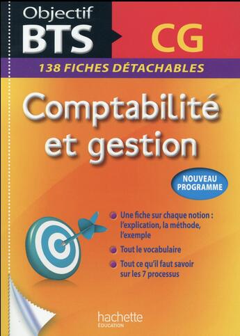 Couverture du livre « Objectif BTS ; comptabilité et gestion ; fiches » de Patricia Charpentier et Daniel Sopel et Michel Coucoureux et Daniel Freiss aux éditions Hachette Education