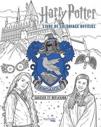 Couverture du livre « Harry Potter ; Serdaigle : le livre de coloriage officiel ; sagesse et réflexion » de  aux éditions Hachette Pratique