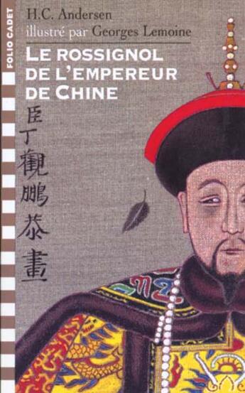 Couverture du livre « Le rossignol de l'empereur de Chine » de Hans Christian Andersen et Georges Lemoine aux éditions Gallimard-jeunesse