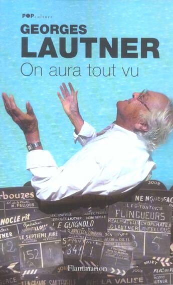 Couverture du livre « On aura tout vu » de Georges Lautner aux éditions Flammarion