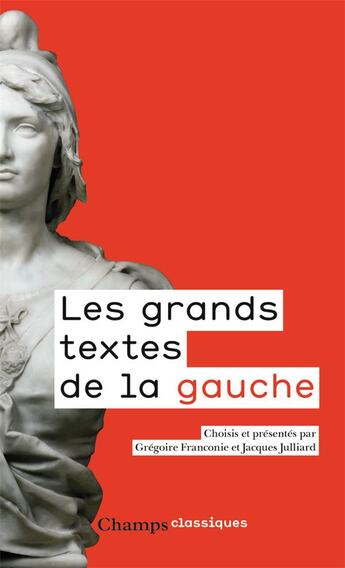 Couverture du livre « Les grands textes de la gauche » de  aux éditions Flammarion