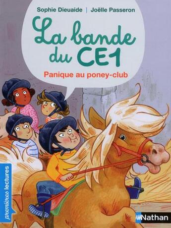 Couverture du livre « La bande du CE1 : panique au poney club » de Sophie Dieuaide et Joelle Passeron aux éditions Nathan