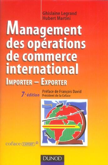 Couverture du livre « MANAGEMENT DES OPERATIONS DE COMMERCE INTERNATIONAL » de Ghislaine Legrand aux éditions Dunod