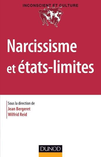 Couverture du livre « Narcissisme et états-limites » de Jean Bergeret et Wilfrid Reid aux éditions Dunod