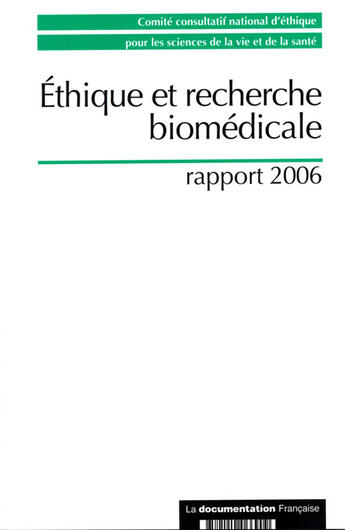 Couverture du livre « Éthique et recherche biomédicale ; rapport 2006 » de  aux éditions Documentation Francaise