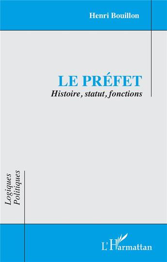 Couverture du livre « Le préfet » de Henri Bouillon aux éditions L'harmattan