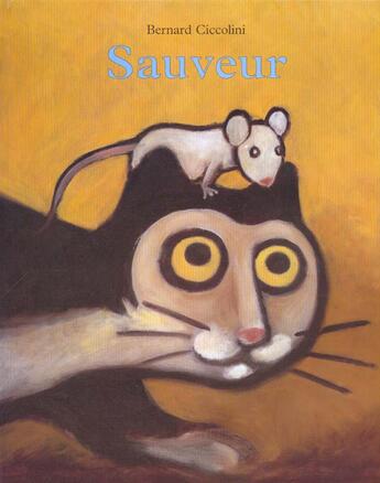 Couverture du livre « Sauveur » de Ciccolini Bernard aux éditions Ecole Des Loisirs